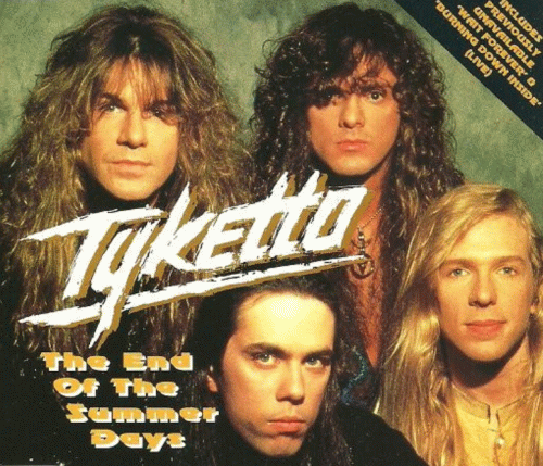 Tyketto : The End of the Summer Days